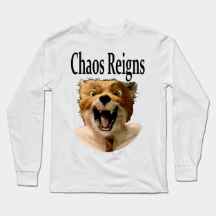 Chaos Reigns Fantastic Long Sleeve T-Shirt